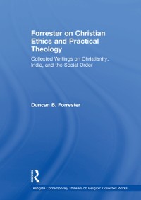 Cover Forrester on Christian Ethics and Practical Theology