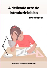 Cover A Delicada Arte De Introduzir Ideias