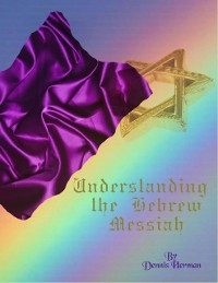 Cover Understanding the Hebrew Messiah