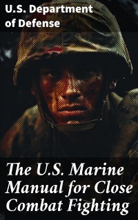 Cover The U.S. Marine Manual for Close Combat Fighting