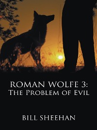 Cover Roman Wolfe 3: the Problem of Evil