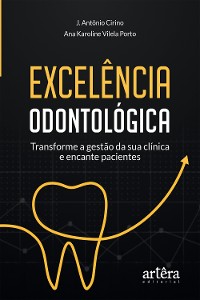 Cover Excelência Odontológica: Transforme a Gestão da Sua Clínica e Encante Pacientes