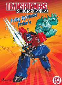 Cover Transformers – Robots in Disguise – Próby Optimusa Prime'a