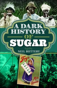 Cover Dark History of Sugar