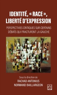 Cover Identité, « race », liberté d’expression