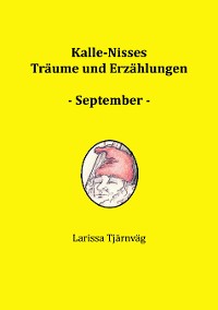 Cover Kalle-Nisses Träume und Erzählungen - September -