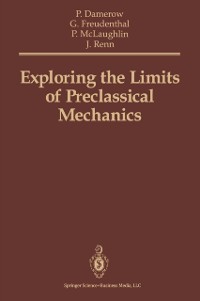 Cover Exploring the Limits of Preclassical Mechanics