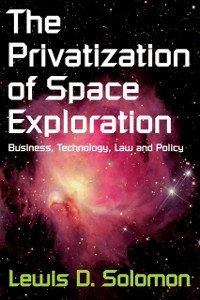 Cover The Privatization of Space Exploration