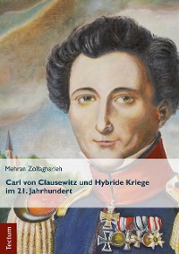 Cover Carl von Clausewitz und Hybride Kriege im 21. Jahrhundert