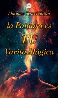 Cover La Palabra es tu Varita Mágica