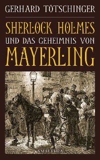 Cover Sherlock Holmes und das Geheimnis von Mayerling