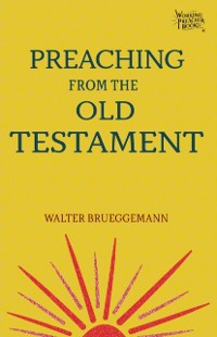 Cover Preaching from the Old Testament
