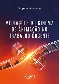 Cover Mediações do Cinema de Animação no Trabalho Docente