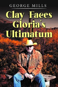 Cover Clay Faces Gloria's Ultimatum