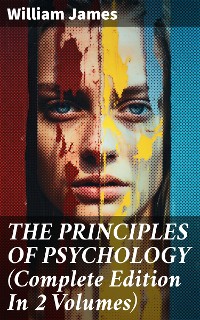 Cover THE PRINCIPLES OF PSYCHOLOGY (Complete Edition In 2 Volumes)
