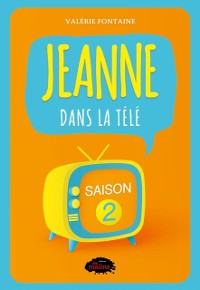 Cover Jeanne dans la télé: Saison 2