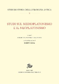 Cover Studi sul medioplatonismo e il neoplatonismo