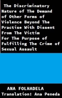 Cover Discriminatory Nature of The Demand of Other Forms of Violence Beyond The Practise With Dissent