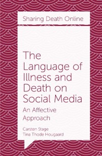 Cover Language of Illness and Death on Social Media