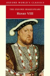 Cover King Henry VIII: The Oxford Shakespeare