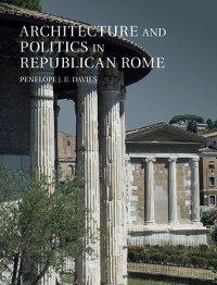 Cover Architecture and Politics in Republican Rome