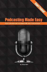 Cover Podcasting Made easy
