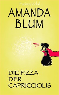 Cover Amanda Blum, Privatdetektivin: Die Pizza der Capricciolis