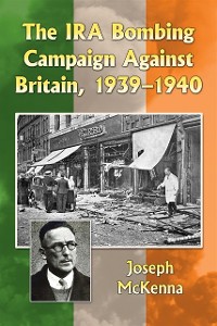 Cover IRA Bombing Campaign Against Britain, 1939-1940