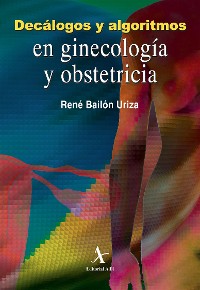 Cover Decálogos y algoritmos en ginecología y obstetricia