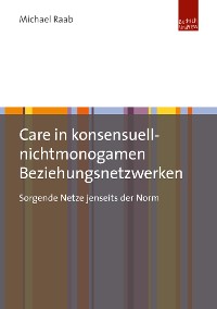 Cover Care in konsensuell-nichtmonogamen Beziehungsnetzwerken