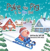 Cover Pyke the Pig and the Blue Sled