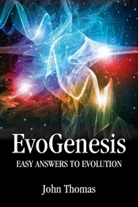 Cover EvoGenesis: Easy answers to evolution.