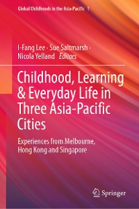 Cover Childhood, Learning & Everyday Life in Three Asia-Pacific Cities