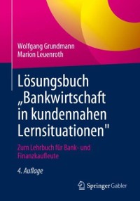 Cover Lösungsbuch „Bankwirtschaft in kundennahen Lernsituationen"