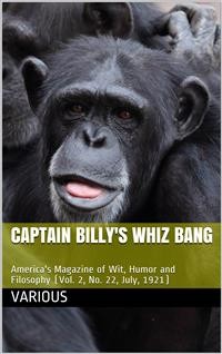 Cover Captain Billy's Whiz Bang, Vol. 2, No. 22, July, 1921 / America's Magazine of Wit, Humor and Filosophy