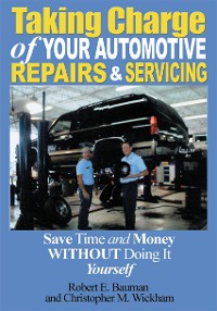 Cover Taking Charge of Your Automotive Repairs and Servicing