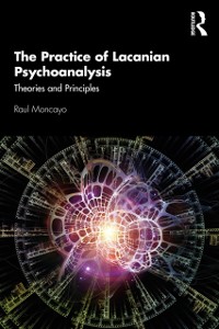 Cover Practice of Lacanian Psychoanalysis