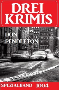 Cover Drei Krimis Spezialband 1004