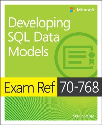 Cover Exam Ref 70-768 Developing SQL Data Models