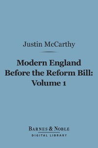 Cover Modern England Before the Reform Bill, Volume 1 (Barnes & Noble Digital Library)