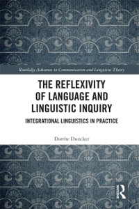 Cover The Reflexivity of Language and Linguistic Inquiry