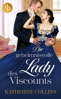 Cover Die geheimnisvolle Lady des Viscounts