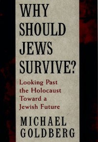 Cover Why Should Jews Survive?