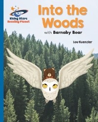 Cover Reading Planet - Into the Woods with Barnaby Bear - Blue: Galaxy