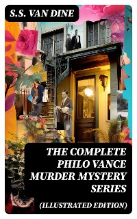 Cover The Complete Philo Vance Murder Mystery Series (Illustrated Edition)