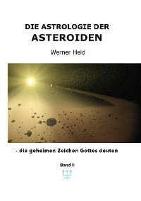 Cover Die Astrologie der Asteroiden Band 2
