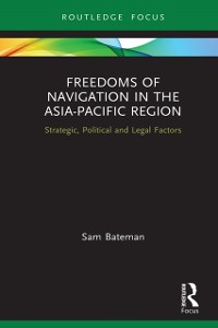Cover Freedoms of Navigation in the Asia-Pacific Region