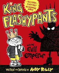 Cover King Flashypants and the Evil Emperor