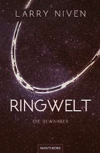 Cover Ringwelt 2 - Die Bewahrer