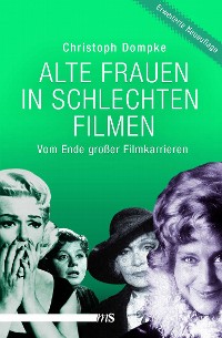 Cover Alte Frauen in schlechten Filmen